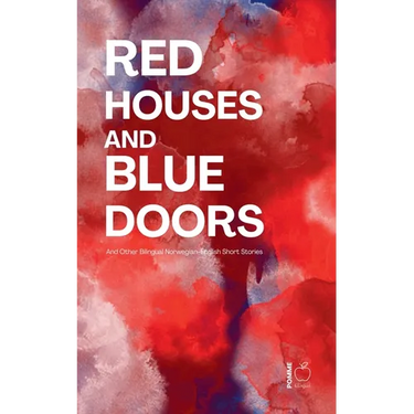 Red Houses and Blue Doors And Other Bilingual Norwegian-English Short Stories
