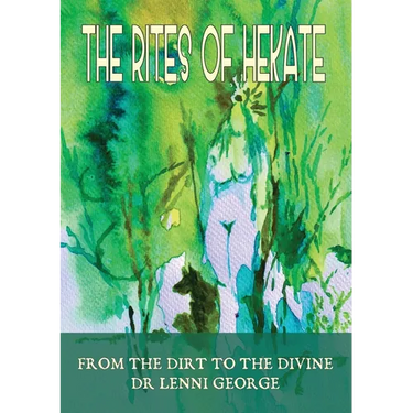 The Rites of Hekate, from the Dirt to the Divine