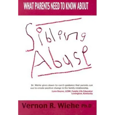 Sibling Abuse: What Parents Need to Know about