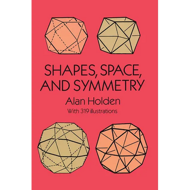 Shapes, Space, and Symmetry