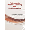 Pathways to Machine Learning and Soft Computing: 邁向機器學習與軟計算之路ʌ