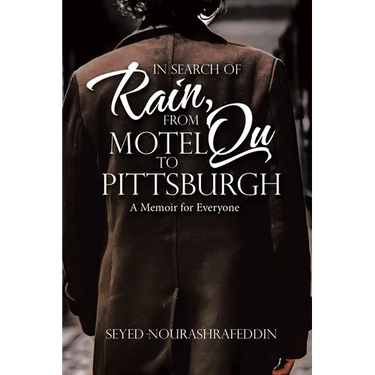 In Search of Rain, From Motel Qu to Pittsburgh: A Memoir for Everyone