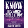 Know His Word Bible Study: 2nd Quarter