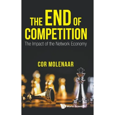 The End of Competition: The Impact of the Network Economy
