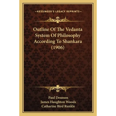 Outline Of The Vedanta System Of Philosophy According To Shankara (1906)