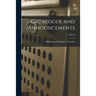 Catalogue and Announcements; 1906/07