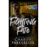 Fighting Fate
