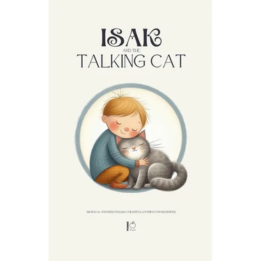 Isak And The Talking Cat: Bilingual Swedish-English Children's Stories for Beginners