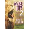 Wake Up! Part 2