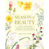 Season of Beauty: A Treasury of Readings, Poems, and Prayers