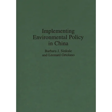 Implementing Environmental Policy in China