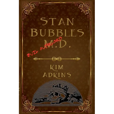 Stan Bubbles, Evil Overlord M.D.