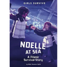Noelle at Sea: A Titanic Survival Story