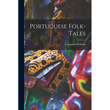 Portuguese Folk-Tales
