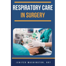 Respiratory Care in Surgery