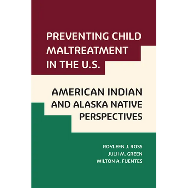 Preventing Child Maltreatment in the U.S.: American Indian and Alaska Native Perspectives