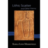 Lithic Scatter and Other Poems