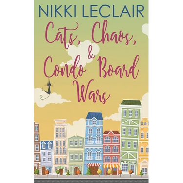 Cats, Chaos, and Condo Board Wars