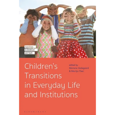 Children's Transitions in Everyday Life and Institutions