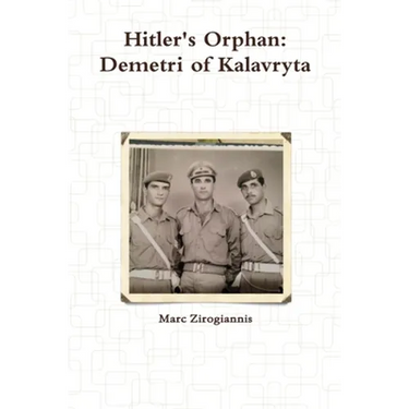 Hitler's Orphan: Demetri of Kalavryta