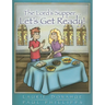 Lord's Supper... Let's Get Ready!
