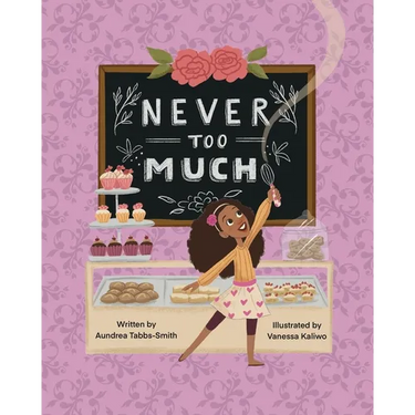 Never Too Much
