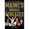Maine's Greatest Athletes