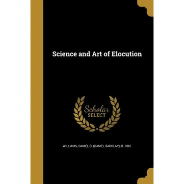 Science and Art of Elocution