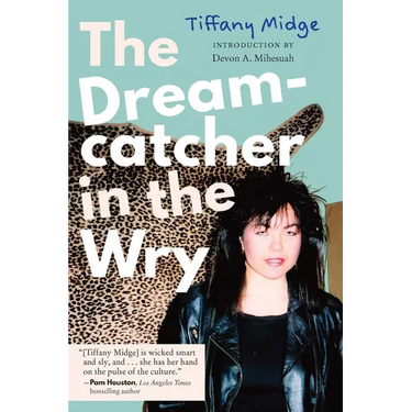 The Dreamcatcher in the Wry