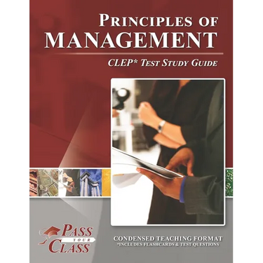 Principles of Management CLEP Test Study Guide