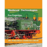 Medieval Technologies: An Educative Children's Book