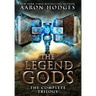 The Legend of the Gods: The Complete Trilogy