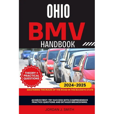 Ohio Bmv Handbook: Mastering the Rules of the Road in the Buckeye State