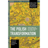 The Polish Transformation: Tadeusz Kowalik on the Epigonic Bourgeois Revolution of 1989