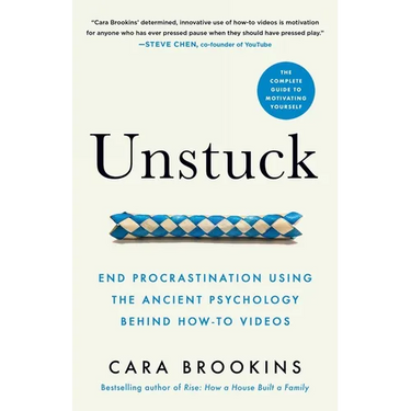 Unstuck: End Procrastination Using the Ancient Psychology Behind How-to Videos