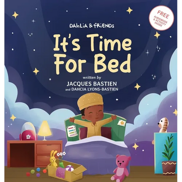 Dahlia & Friends: It's Time For Bed: A Kid's Story About Bedtime Routines