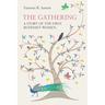The Gathering: A Story of the First Buddhist Women