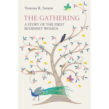 The Gathering: A Story of the First Buddhist Women