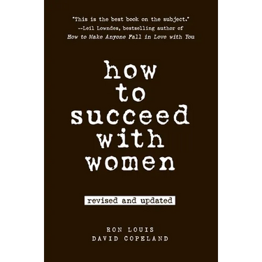 How to Succeed with Women