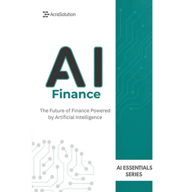 AI in Finance: AI for Business Book: How Artificial Intelligence is Transforming Finance, Banking, Investing, and Risk Management