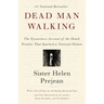 Dead Man Walking: The Eyewitness Account of the Death Penalty That Sparked a National Debate