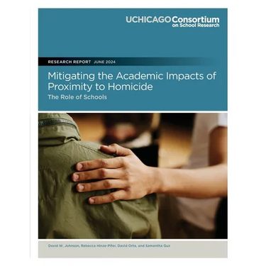Mitigating the Academic Impacts of Proximity to Homicide: The Role of Schools