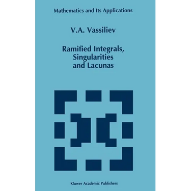 Ramified Integrals, Singularities and Lacunas