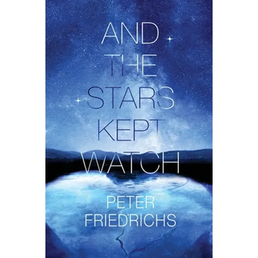 And the Stars Kept Watch