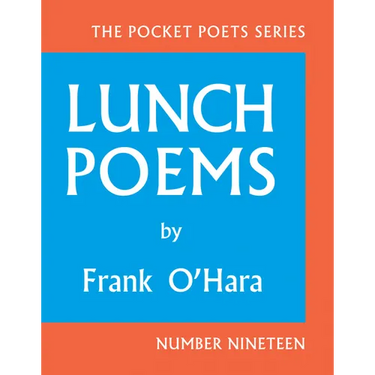 Lunch Poems