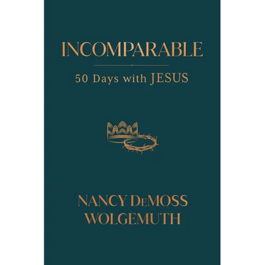 Incomparable: 50 Days with Jesus