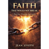 Faith That Would Not Break (Part One): When the Dust Settles