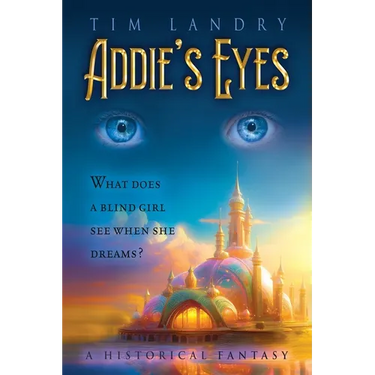 Addie's Eyes: A Historical Fantasy