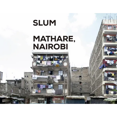 Slum Insider - Mathare, Nairobi