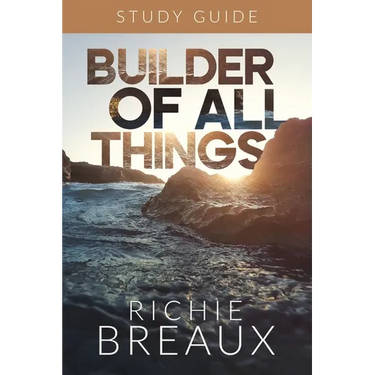 Builder of All Things Study Guide